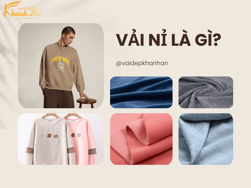 Tất Tần Tật Về Vải Nỉ: Đặc Điểm, Phân Loại & Cách Bảo Quản